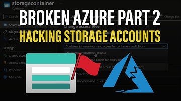 Broken Azure 2 - Securing Storage Accounts