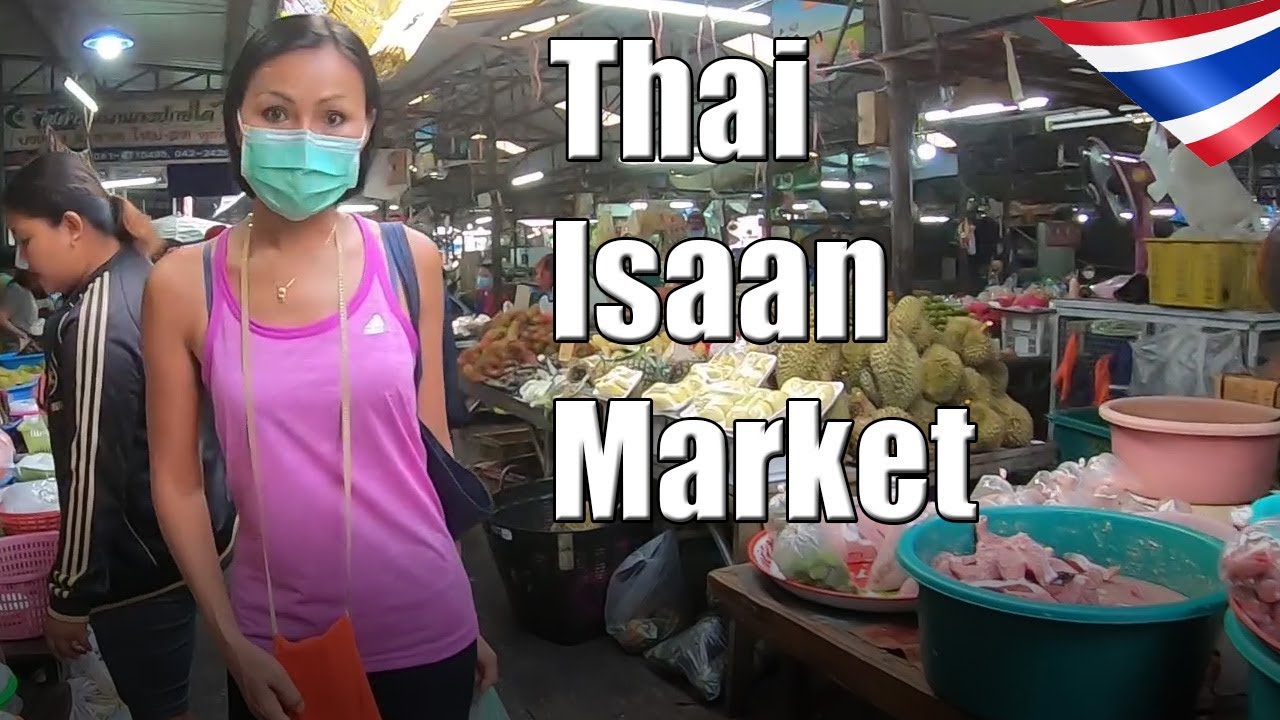 Thai Isaan Market Living in Udon Thani Thailand YouTube