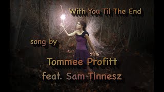 With You Til The End (traduzione Italiano)