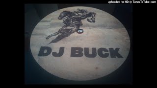 DJ Buck - How The West Was Won