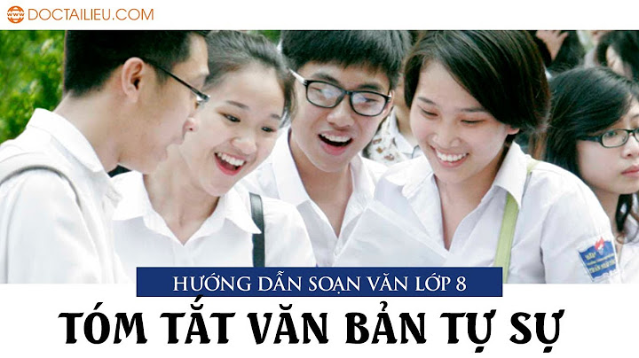 Soạn văn 8 tóm tắt văn bản tự sự