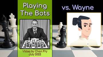 Beating The Wayne-Bot (rated 250)