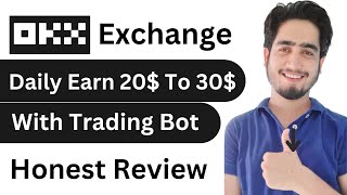 Okx Exchange Complete Review 2022 How To Use Okx App Trading Bot In Okx
