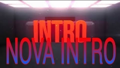 NOVA% INTRO% DO/CANAL$