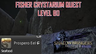 Final Fantasy XIV - Level 80 Fisher Crystarium Quest - Prospero Eel HQ