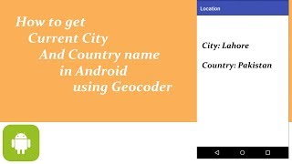 Get Current City and Country name using Geocoder screenshot 1