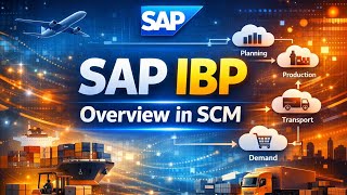 SAP IBP in SCM – Everything You Need to Know! @ArunTruly #sapibp