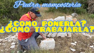 Como trabajar la piedra y hacer muro de mampostería. Tutorial completo