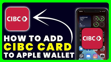 How to Add CIBC Card to Apple Pay