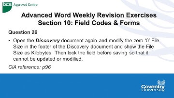 ECDL Coventry University: Advanced Word Weekly Revision Paper Question 26 - Field Codes and Forms