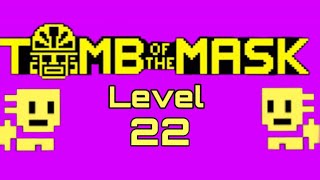 Level 22 Tomb of the Mask screenshot 5