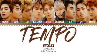 EXO (엑소) - Tempo (Korean Ver.) Lyrics [Color Coded-Han/Rom/Eng]