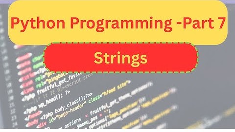 Python Part-7 | Strings Explained | KVS/NVS 2025 Computer Science