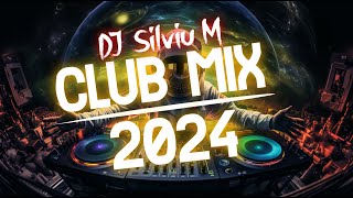 Music Mix 2024 Party Club Dance 2024 Best Remixes Of Popular Songs 2024 Megamix Dj Silviu M