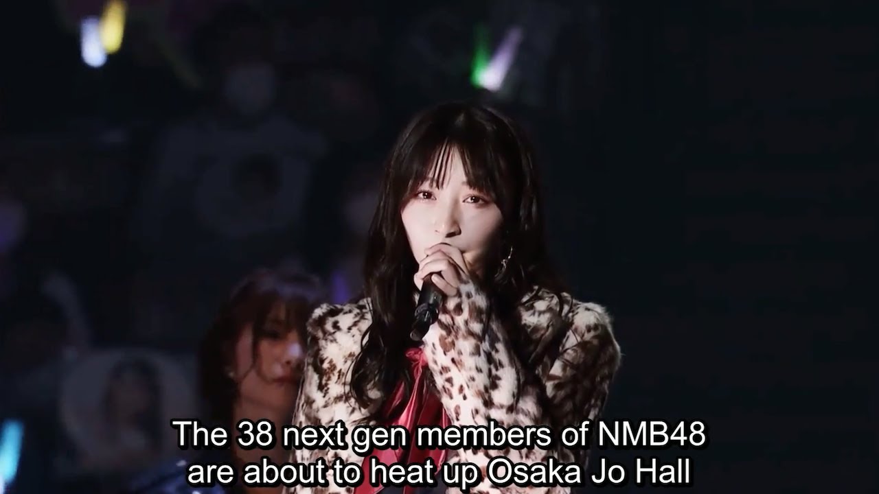 (ENG SUB) NMB48 Next Gen Concert 2020: Maijjo Teppen Blues NMB48次世代コンサートマジジョテッペンブルース(英語字幕)