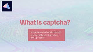 What Is Captcha?