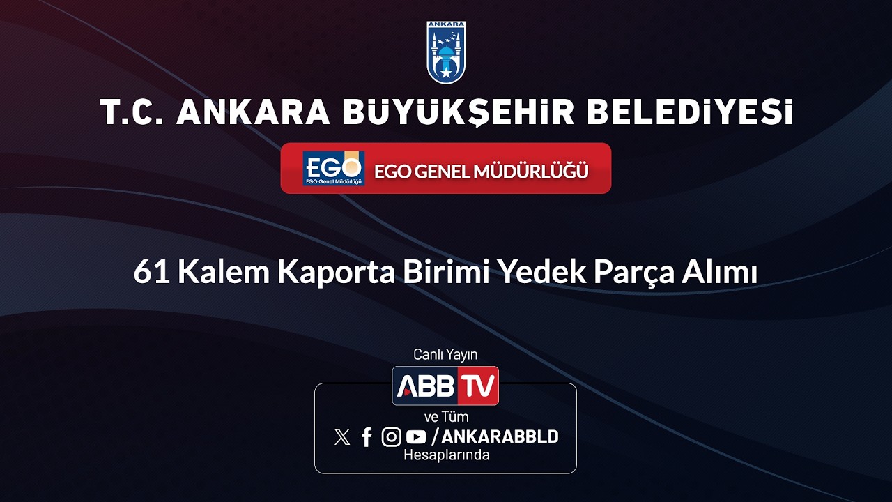 EGO GENEL MÜDÜRLÜĞÜ - 61 Kalem Kaporta Birimi Yedek Parça Alımı