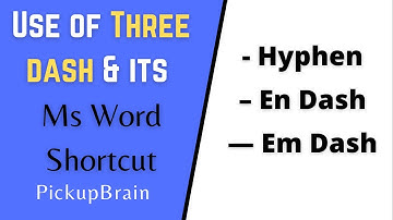 Hyphen, En dash and Em dash in Word & its shortcut