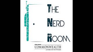 The Nerd Room Episode #62 Part 1: NY Toy Fair 2017 (Star Wars & Marvel)