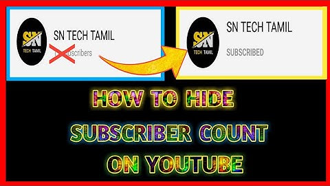 HOW TO HIDE SUBSCRIBER COUNT ON YOUTUBE TAMIL