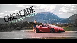 CMC$ & Cade – Thinkin Bout Myself [Lyric video][Lamborghini Huracan]