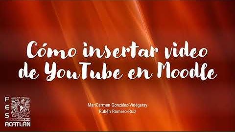 Cómo insertar video de YouTube en Moodle