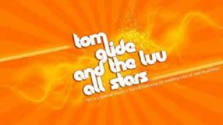 Tom Glide And The Luv All-Stars - Get It Off