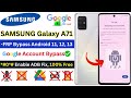 Samsung Galaxy A71 FRP Bypass 2024! All Samsung Android 12, 13 Google Account ✅Unlock *#0*# ADB Fix.