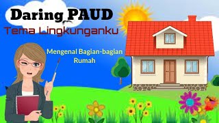 Pembelajaran daring Paud tema lingkunganku sub tema rumah