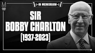 Tribute To Sir Bobby Charlton (1937-2023)