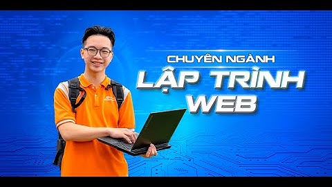 [ĐỊNH HƯỚNG NGHỀ NGHIỆP] Học chuyên ngành LẬP TRÌNH WEB ra trường làm nghề gì?
