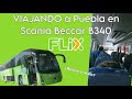 Viajando en FLIX__ a Puebla en Scania Beccar B340 ¿Es buen servicio?