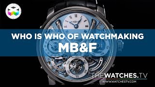 Who's Who of Watchmaking: MB&F