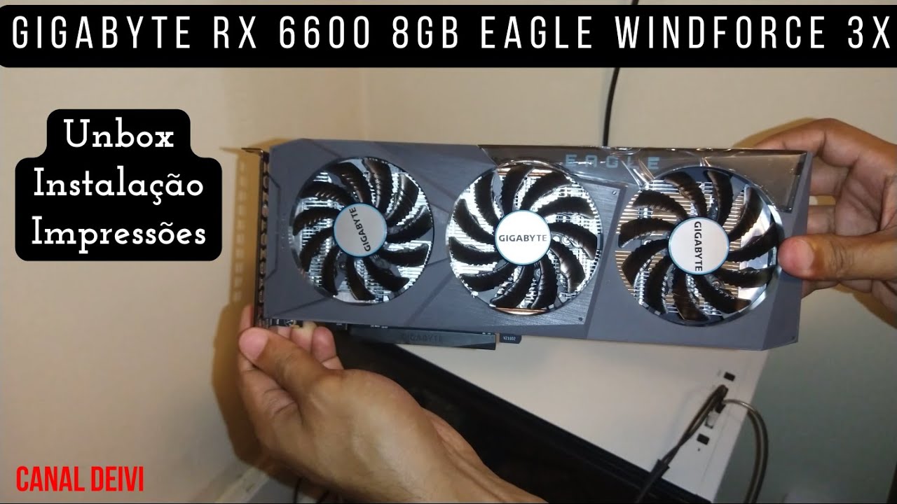 GIGABYTE RX 6600 8GB EAGLE WINDFORCE 3X Unboxing/Installation
