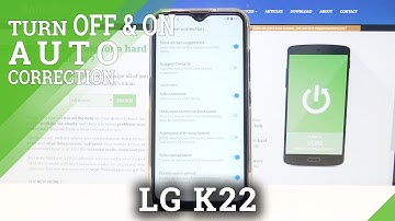 How to Use Auto Correction on LG K22 – Turn On Auto Correction