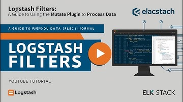 Logstash Filters: Hướng Dẫn Sử Dụng Plugin Mutate để Xử Lý Dữ Liệu - (Tập 7)