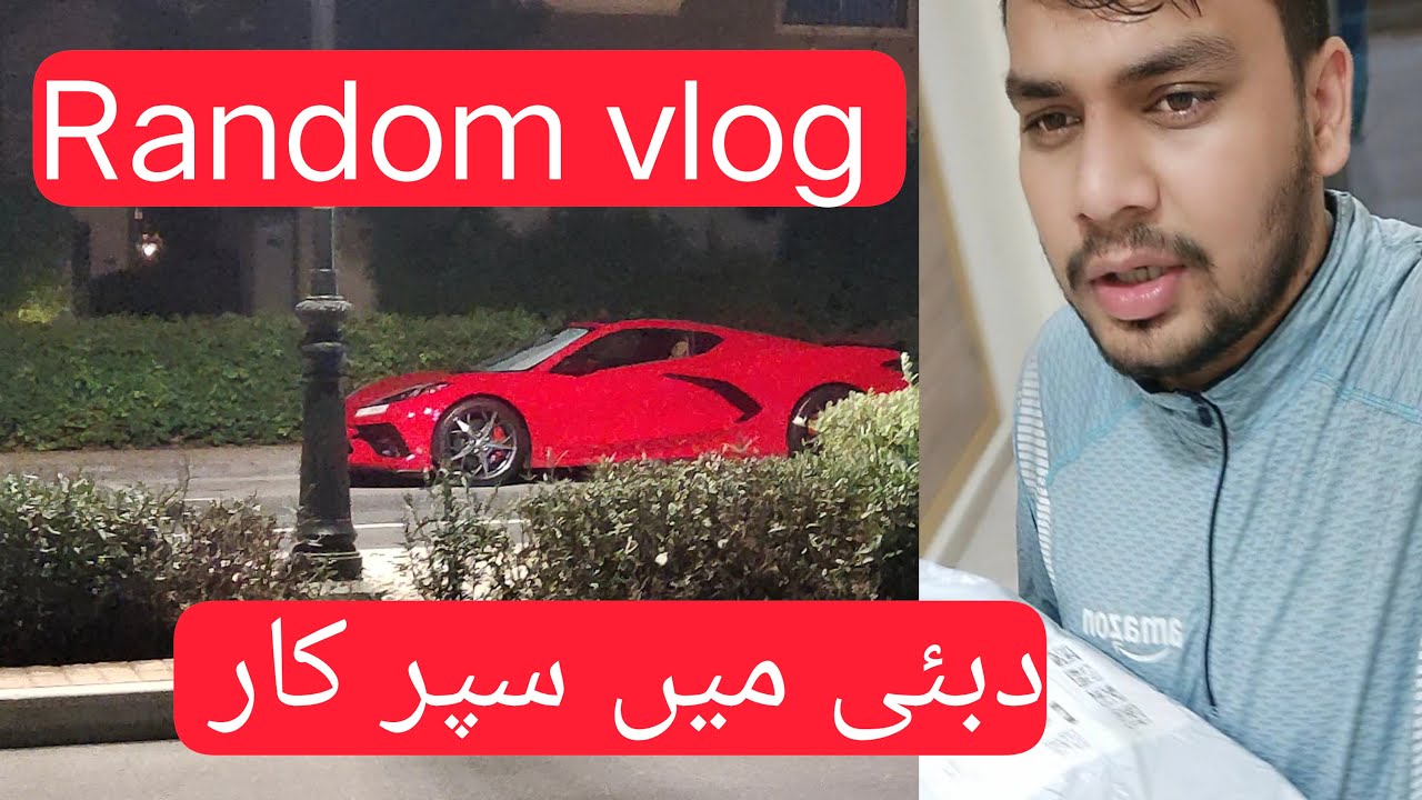 A random vlog with friend || see a super car in duabi