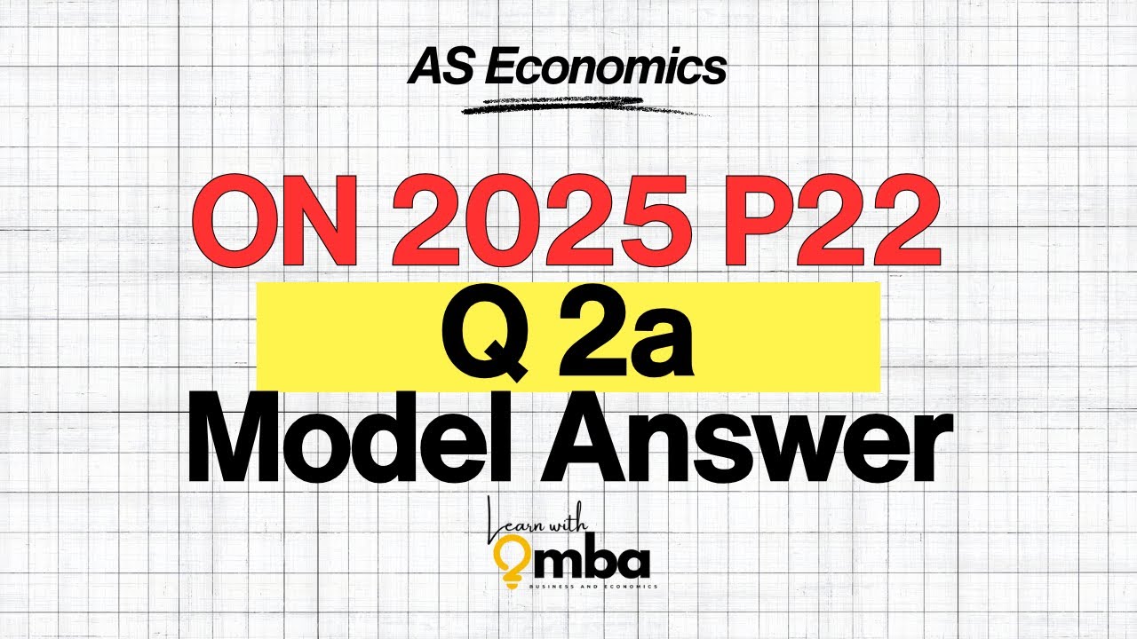 Oct/Nov 2025 Economics P22 Q2(a) | Step-by-Step 8-Mark Answer