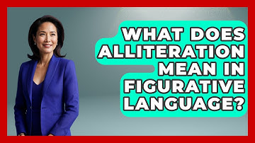 What Does Alliteration Mean In Figurative Language? - The Language Library