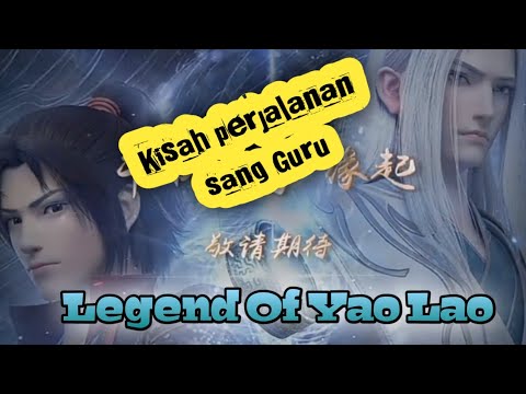 Legend Of Yao Lao #btthprequele