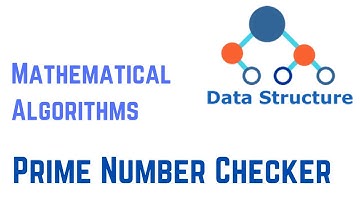 Data Structures And Algorithms - Mathematical Algorithms | Prime Number Checker