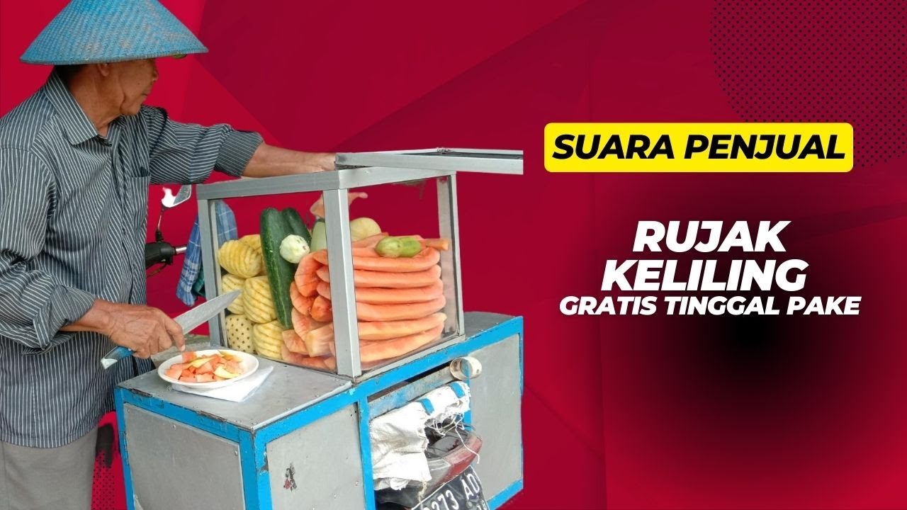 Suara Penjual Rujak keliling !! Gratis Siap Pake - YouTube