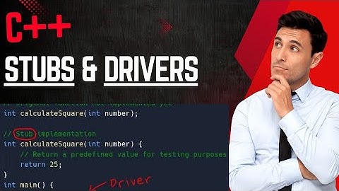 STUBS and DRIVERS in C++