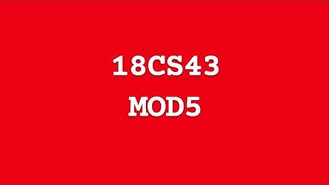 18CS43 MODULE 5 OPERATING SYSTEM (OS) | VTU 4th SEM CSE