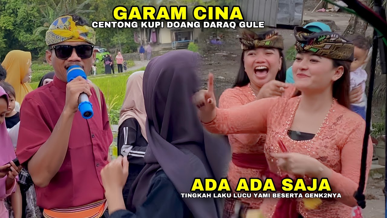 LAGU SASAK CENTONG KUPI DOANG DARAQ GULE & GARAM CINA GAZALI ALBA 05
