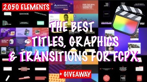 Best Titles Graphics & Transitions Bundle for FCPX | Review + GIVEAWAY #FCPX#FinalCutPro#FCPXTitles