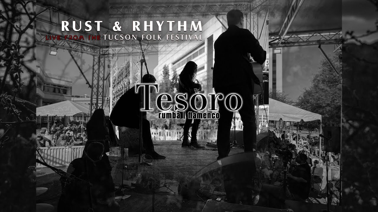 Rust & Rhythm – Tesoro (Live at the 2025 Tucson Folk Festival)
