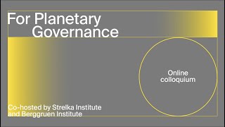 TTF // For Planetary Governance. Part 17: Conclusion by Benjamin Bratton