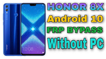 HONOR 8X (JSN-L22) FRP Bypass || Android 10 || Without PC || 2020 New Method