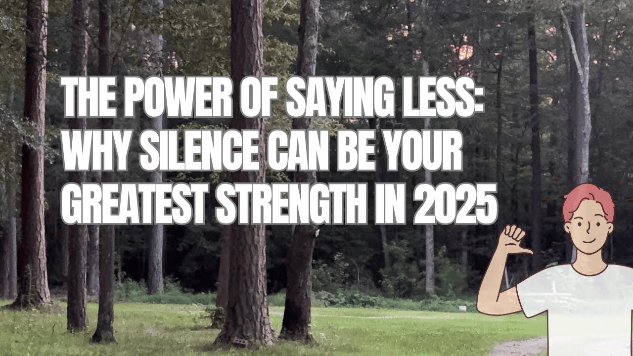 The Power of Saying Less: Why Silence Can Be Your Greatest Strength in ...